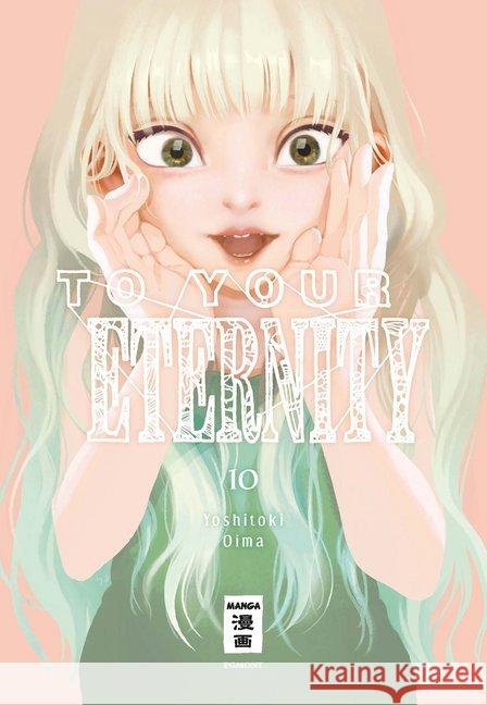 To Your Eternity. Bd.10 Oima, Yoshitoki 9783770425525 Egmont Manga - książka