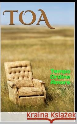 TOA (itali): Tempo Ordine Amore Marcos Cervantes Janssen 9798371636034 Independently Published - książka