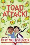 Toad Attack! Patrice Lawrence 9781781128442 HarperCollins Publishers