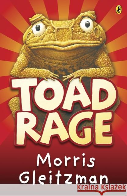 Toad Rage Morris Gleitzman 9780141306551 Penguin Random House Children's UK - książka