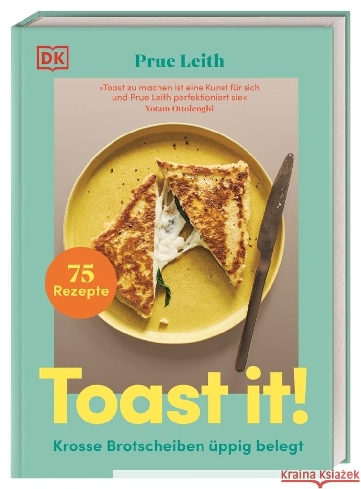 Toast it! Leith, Prue 9783831047796 Dorling Kindersley Verlag - książka