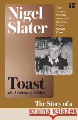 Toast: The Story of a Boy's Hunger Nigel Slater 9781841154718 HarperCollins Publishers - książka