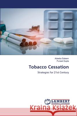 Tobacco Cessation Adeeba Saleem Puneet Gupta 9786203198041 LAP Lambert Academic Publishing - książka