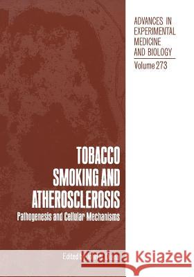 Tobacco Smoking and Atherosclerosis: Pathogenesis and Cellular Mechanisms Diana, John N. 9781468458312 Springer - książka