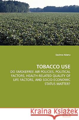 Tobacco Use Sesime Adanu 9783639143232 VDM Verlag - książka