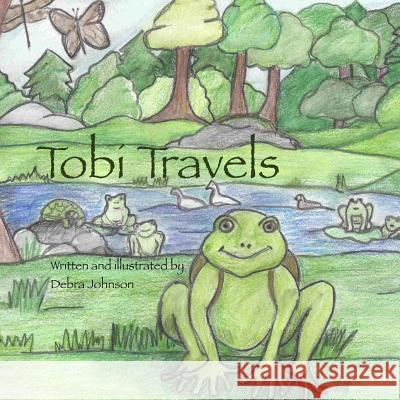 Tobi Travels Debra Johnson 9781537368665 Createspace Independent Publishing Platform - książka