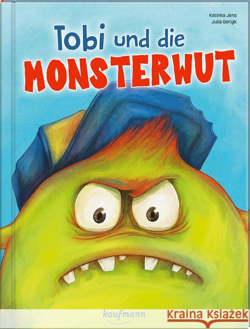 Tobi und die Monsterwut Jens, Katinka 9783780665089 Kaufmann - książka