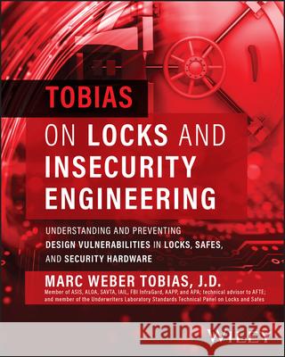 Tobias on Locks and Insecurity Engineering Marc Tobias 9781119828259 Wiley - książka