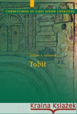 Tobit Joseph A. Fitzmyer 9783110175745 Walter de Gruyter - książka