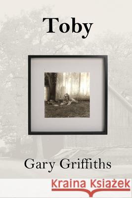 Toby Gary Griffiths 9781548572976 Createspace Independent Publishing Platform - książka