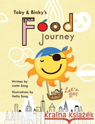 Toby and Binky's Food Journey Justin Song Hella Song 9781954943209 High Bridge Books LLC - książka
