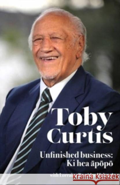 Toby Curtis Sir Toby Curtis 9781990042300 Oratia Media - książka