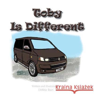 Toby is Different Debbie Burt 9781782229766 Paragon Publishing - książka