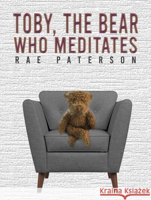 Toby, The Bear Who Meditates Rae Paterson 9781398477407 Austin Macauley Publishers - książka