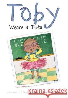 Toby Wears a Tutu Lori Starling Anita Dufalla 9781951565398 Brandylane Publishers, Inc. - książka