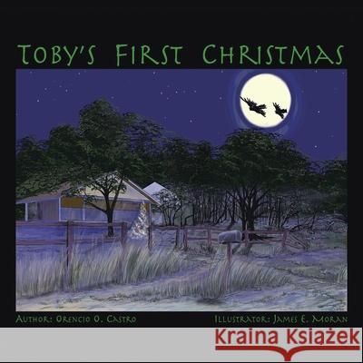 Toby's First Christmas Orencio O. Castro 9781449075644 Authorhouse - książka