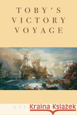 Toby's Victory Voyage Kevin Boon 9781788304238 Olympia Publishers - książka