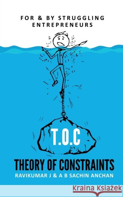 T.O.C - Theory Of Constraints Ravikumar J 9781648690419 Notion Press - książka