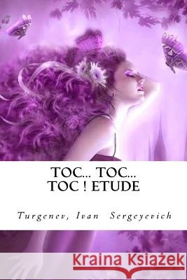 Toc... Toc... Toc ! Etude Turgenev Ivan Hollybooks 9781544700557 Createspace Independent Publishing Platform - książka