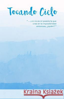 Tocando cielo Abella, Gemma Juarez 9781519418784 Createspace Independent Publishing Platform - książka