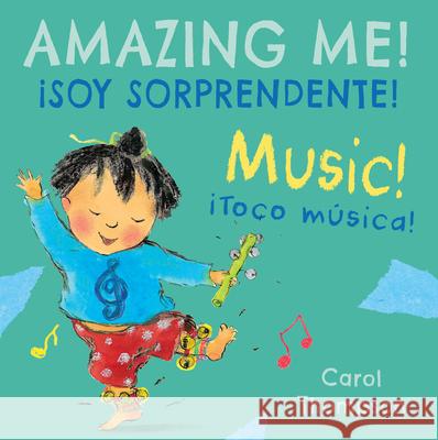 ¡Toco música!/Music!: ¡Soy sorprendente!/Amazing Me! Carol Thompson, Carol Thompson, Teresa Mlawer 9781786283023 Child's Play International Ltd - książka