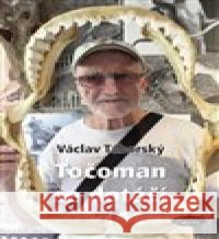 Točoman se dotáčí Václav Táborský 9788086631745 Sláfka - książka