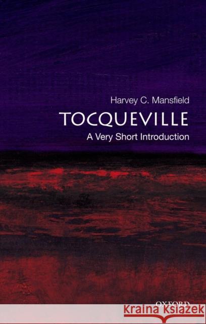 Tocqueville: A Very Short Introduction Harvey Mansfield 9780195175394  - książka