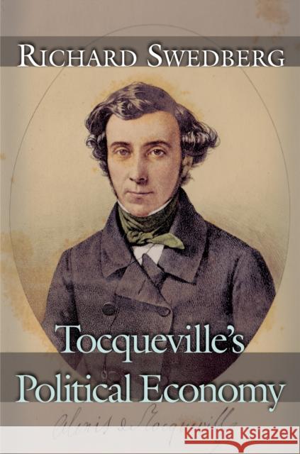 Tocqueville's Political Economy Richard Swedberg 9780691132990 Princeton University Press - książka