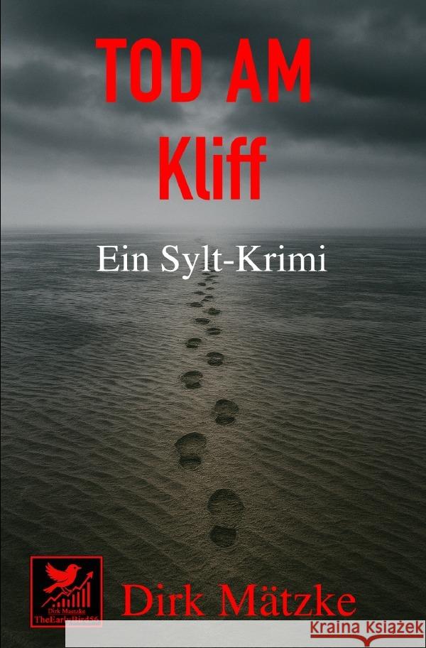 Tod am Kliff - Ein Sylt Krimi Mätzke, Dirk 9783565248506 epubli - książka