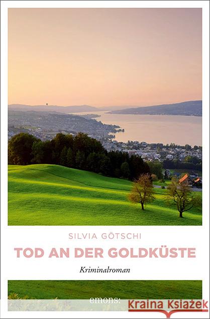 Tod an der Goldküste Götschi, Silvia 9783740814076 Emons Verlag - książka