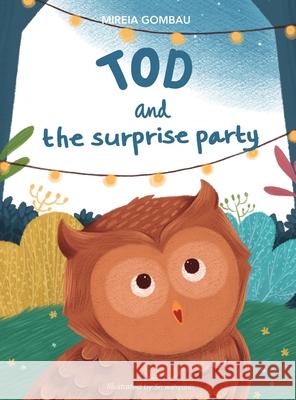 Tod and the surprise party Mireia Gombau 9788412339574 Mireia Gombau - książka