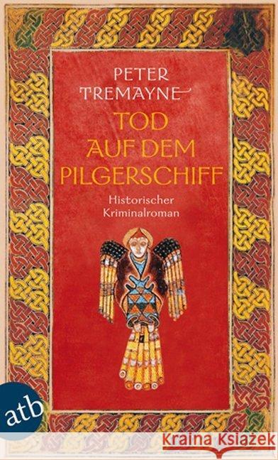 Tod auf dem Pilgerschiff : Historischer Kriminalroman Tremayne, Peter 9783746629568 Aufbau TB - książka