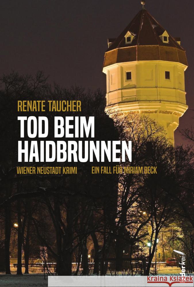 Tod beim Haidbrunnen Taucher, Renate 9783990742273 Federfrei Verlag - książka