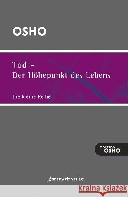 Tod, der Höhepunkt des Lebens Osho   9783936360820 Innenwelt Verlag - książka