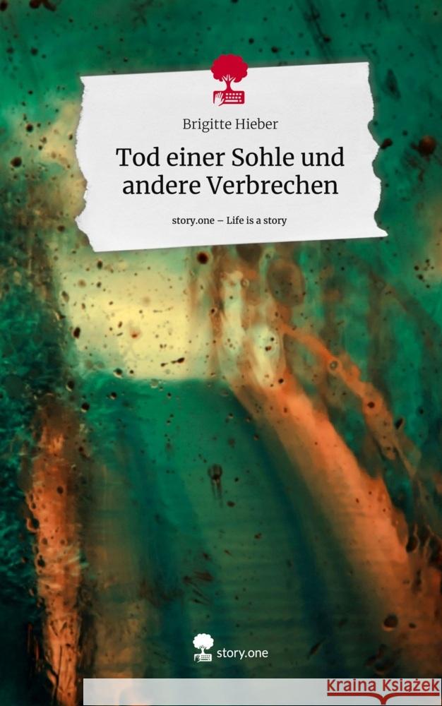 Tod einer Sohle und andere Verbrechen. Life is a Story - story.one Hieber, Brigitte 9783711570154 story.one publishing - książka