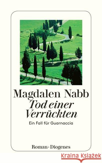 Tod einer Verrückten : Ein Fall für Guarnaccia Nabb, Magdalen 9783257244670 Diogenes - książka