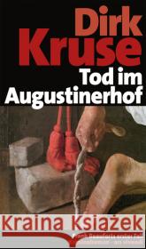 Tod im Augustinerhof, Jubiläumsausgabe : Frank Beauforts erster Fall. Kriminalroman Kruse, Dirk 9783869132884 ars vivendi - książka