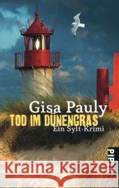 Tod im Dünengras : Ein Sylt-Krimi. Originalausgabe Pauly, Gisa   9783492253451 Piper - książka