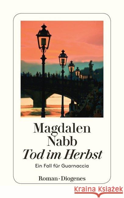 Tod im Herbst : Guarnaccias vierter Fall. Roman Nabb, Magdalen Fienbork, Matthias   9783257218695 Diogenes - książka