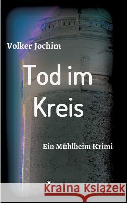 Tod im Kreis Jochim, Volker 9783734553271 Tredition Gmbh - książka
