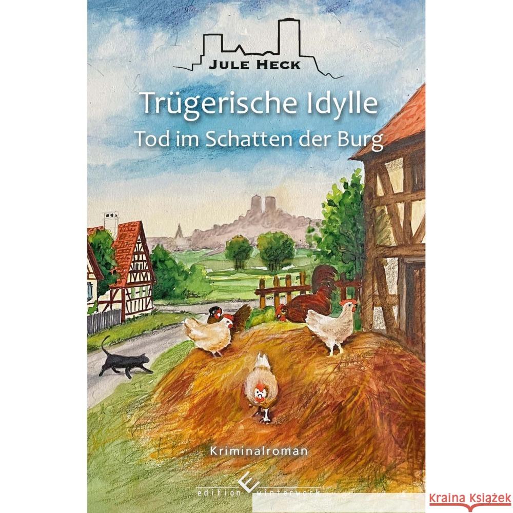 Tod im Schatten der Burg - Trügerische Idylle Heck, Jule 9783989130494 Edition Winterwork - książka