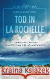 Tod in La Rochelle Vinet, Jean-Claude 9783404188918 Bastei Lübbe