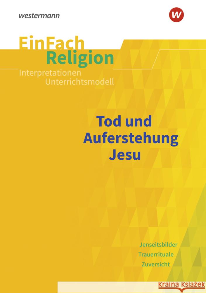 Tod und Auferstehung Jesu Montag, Michaela, Mühl, Matthias 9783140536202 Schöningh im Westermann - książka