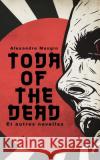 Toda of the Dead: et autres novellas Alexandre Mangin 9781728895253 Independently Published