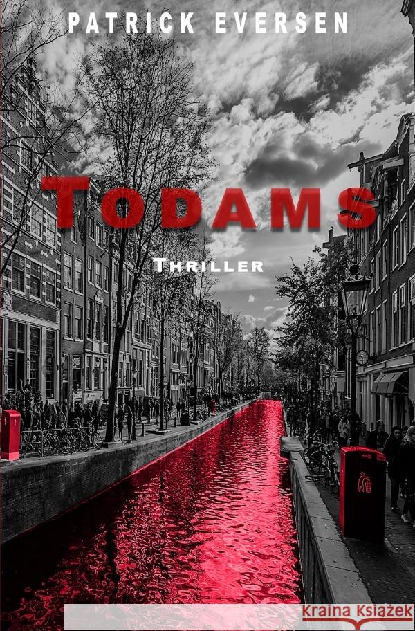 Todams : Mord in Amsterdam Eversen, Patrick 9783752942569 epubli - książka