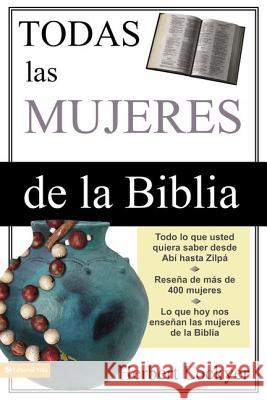 Todas Las Mujeres de la Biblia Lockyer, Herbert 9780829740660 Vida Publishers - książka