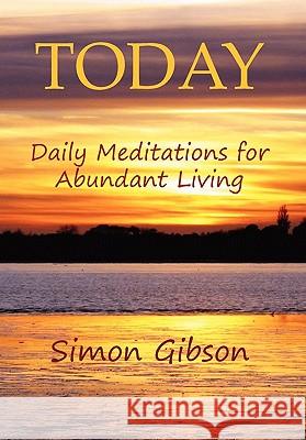 Today Simon Gibson 9780956255952 Inspirational Faith - książka