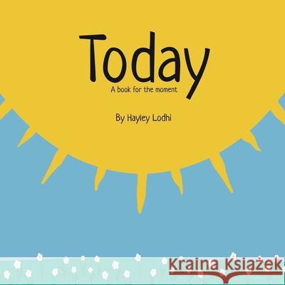 Today Hayley Lodhi   9798987559901 Pebble Beach Publishing - książka