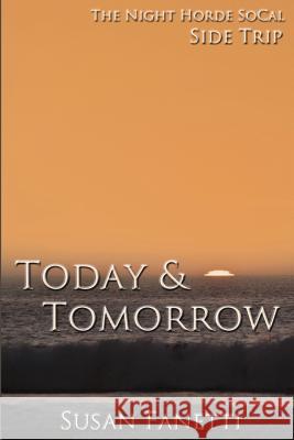 Today & Tomorrow Susan Fanetti 9781511552943 Createspace - książka