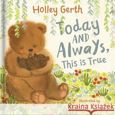 Today and Always, This Is True Holley Gerth 9781684086139 Dayspring - książka